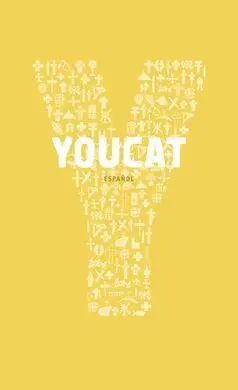 Youcat. Catecismo Joven de la Iglesia Católica