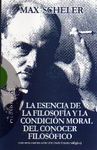 LA ESENCIA DE LA FILOSOFÍA Y LA CONDICIÓN MORAL DEL CONOCER FILOSÓFICO