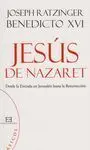 Jesús de Nazaret. desde la Entrada en Jerusalén Hasta la Resurrección