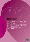 LA FENOMENOLOGÍA RADICAL, LA CUESTIÓN DE DIOS Y EL PROBLEMA DEL MAL