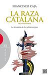 LA RAZA CATALANA (SEGUNDA PARTE)