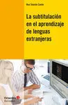 La Subtitulación en el Aprendizaje de Lenguas Extranjeras