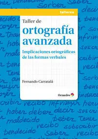 Taller de Ortografía Avanzada