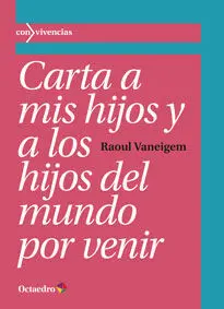 Carta a Mis Hijos y a los Hijos del Mundo por Venir