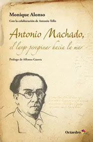 Antonio Machado, el Largo Peregrinar Hacia el Mar