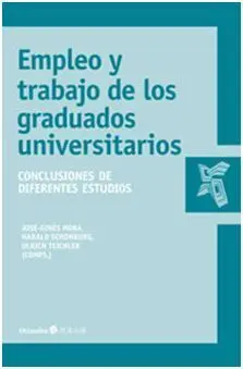 Empleo y Trabajo en los Graduados Universitarios