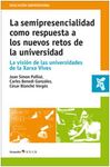 LA SEMIPRESENCIALIDAD COMO RESPUESTA A LOS NUEVOS RETOS DE LA UNIVERSIDAD