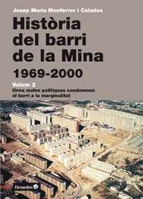 Història del Barri de la Mina (1969-2000). Vol. Ii
