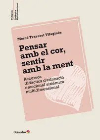 Pensar Amb el Cor, Sentir Amb la Ment