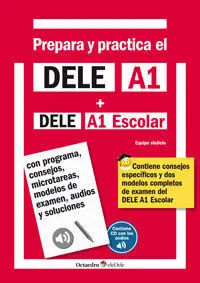 Prepara y Practica el Dele A1 + Dele A1 Escolar + Cd Audios