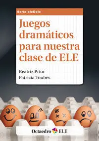 Juegos Dramáticos para nuestra Clase de Ele