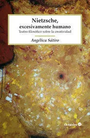 Nietzsche, Excesivamente Humano