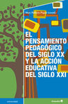 EL PENSAMIENTO PEDAGÓGICO DEL SIGLO XX Y LA ACCIÓN EDUCATIVA DEL SIGLO XXI