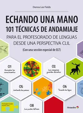 Echando una Mano: 101 Técnicas de Andamiaje Clil