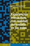 EXPERIENCIAS INTERACTIVAS CON REALIDAD AUMENTADA EN LAS AULAS