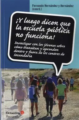 Y Luego Dicen que la Escuela Pública