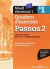 PASSOS 2. QUADERN D'EXERCICIS. NIVELL ELEMENTAL 1