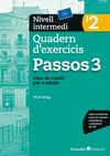 PASSOS 3 QUADERNS D'EXERCICIS NIVELL INTERMEDI (I2