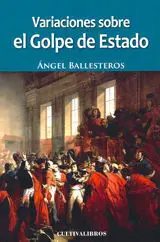 Variaciones Sobre el Golpe de Estado