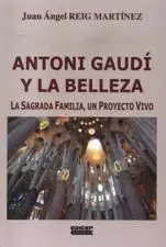 Antoni Gaudí y la Belleza