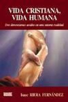 VIDA CRISTIANA, VIDA HUMANA