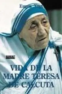 Vida de la Madre Teresa de Calcuta
