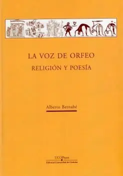 La Voz de Orfeo. Religión y Poesía