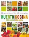 ENCICLOPEDIA ILUSTRADA DEL HUERTO ECOLÓGICO Y COCINA ECOLÓGICA