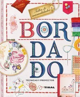 Bordado. Técnicas y Proyectos