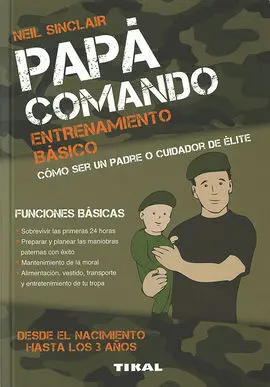 Papá Comando. Entrenamiento Básico