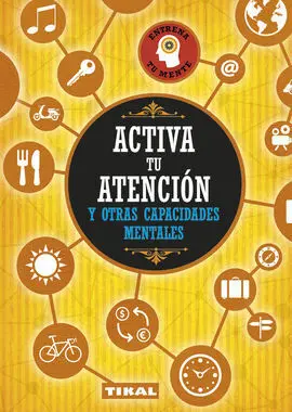 Activa tu Atencion y Otras Capacidades Mentales