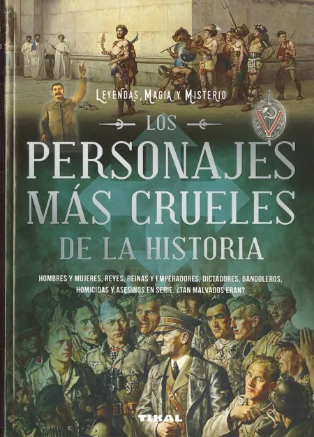 Los Personajes Más Crueles de la Historia