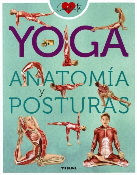 Yoga. Anatomia y Posturas