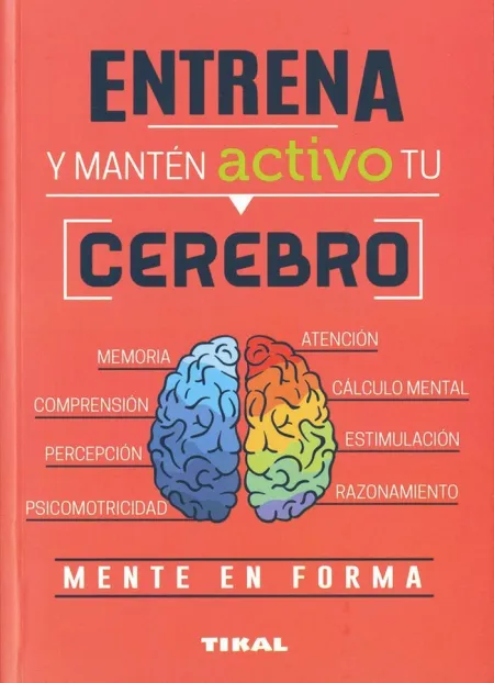 Entrena y Manten Activo tu Cerebro