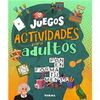 JUEGOS Y ACTIVIDADES P/ADULTOS
