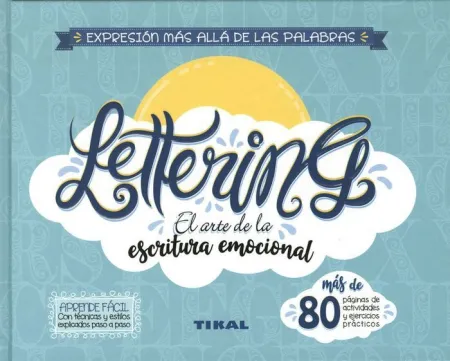 Lettering. El Arte de la Escritura Emocional