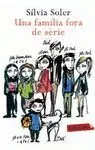 Una Família Fora de Sèrie