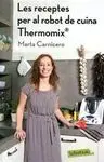 Les Receptes del Robot de Cuina Thermomix (R)