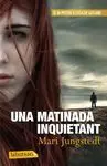 Una Matinada Inquietant