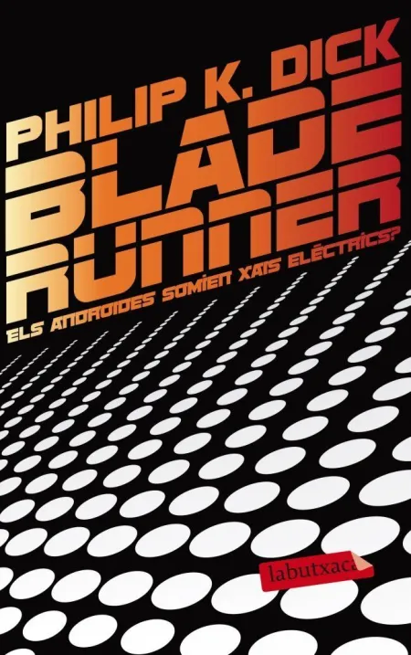 Blade Runner. Els Androides Somien Xais Elèctrics?