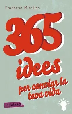 365 Idees Per Canviar la Teva Vida