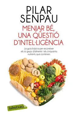 Menjar Bé, una Qüestió D'intel·ligència