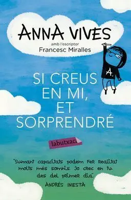 Si Creus en Mi, Et Sorprendré