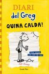 DIARI DEL GREG. 4: QUINA CALDA!