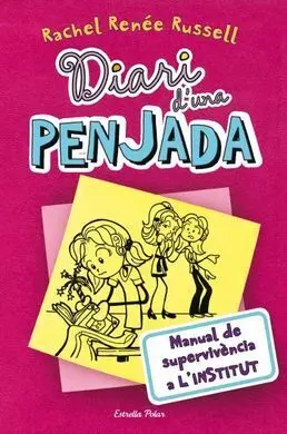 Diari D'una Penjada. 1: Manual de Supervivència a L'institut