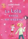 LA LOLA ENTRA EN ESCENA