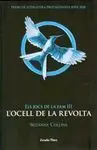Els Jocs de la Fam. 3: L'ocell de la Revolta