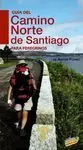 Guía del Camino de Santiago Norte para Peregrinos 2010