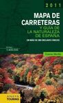 MAPA DE CARRETERAS Y GUÍA DE LA NATURALEZA DE ESPAÑA 2011