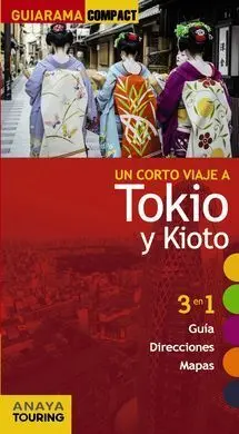 Tokio y Kioto